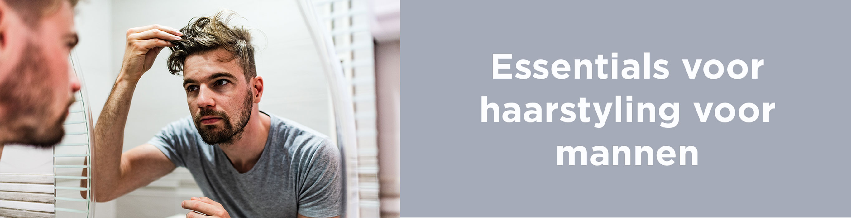 Essenti&euml;le haarstylingproducten voor mannen